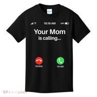Your Mom Is Calling Shirt Your Mom Is Calling Kids T-Shirt thumb 0