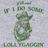 YAll Mind If I Do Some Lollygagging Funny Cowboy Frog Women's Sweatshirt thumb 2