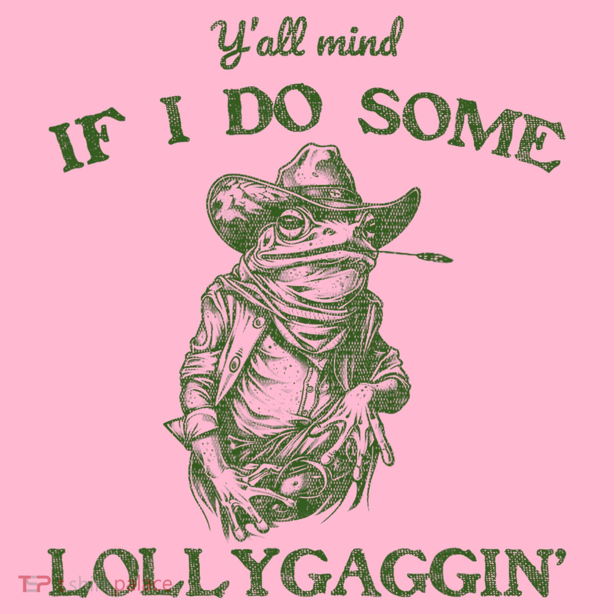 YAll Mind If I Do Some Lollygagging Funny Cowboy Frog Coaster