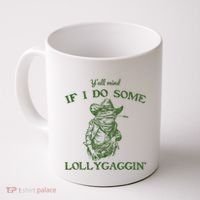 YAll Mind If I Do Some Lollygagging Funny Cowboy Frog Coffee Mug thumb 0