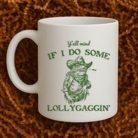 YAll Mind If I Do Some Lollygagging Funny Cowboy Frog Coffee Mug thumb 2