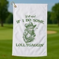YAll Mind If I Do Some Lollygagging Funny Cowboy Frog Golf Towel thumb 1
