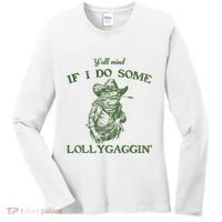 YAll Mind If I Do Some Lollygagging Funny Cowboy Frog Women's Long Sleeve Shirt thumb 0