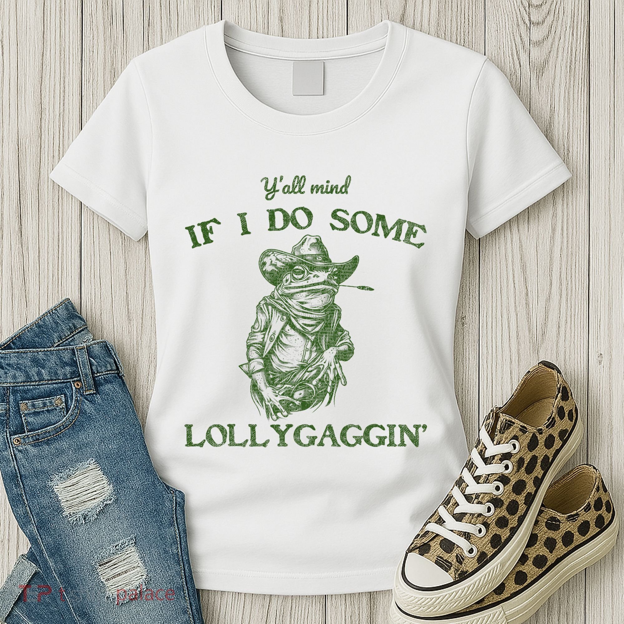 YAll Mind If I Do Some Lollygagging Funny Cowboy Frog Women's T-Shirt
