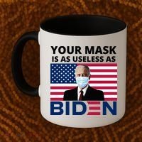 Your Mask Is As Useless As Biden Funny Coffee Mug thumb 2