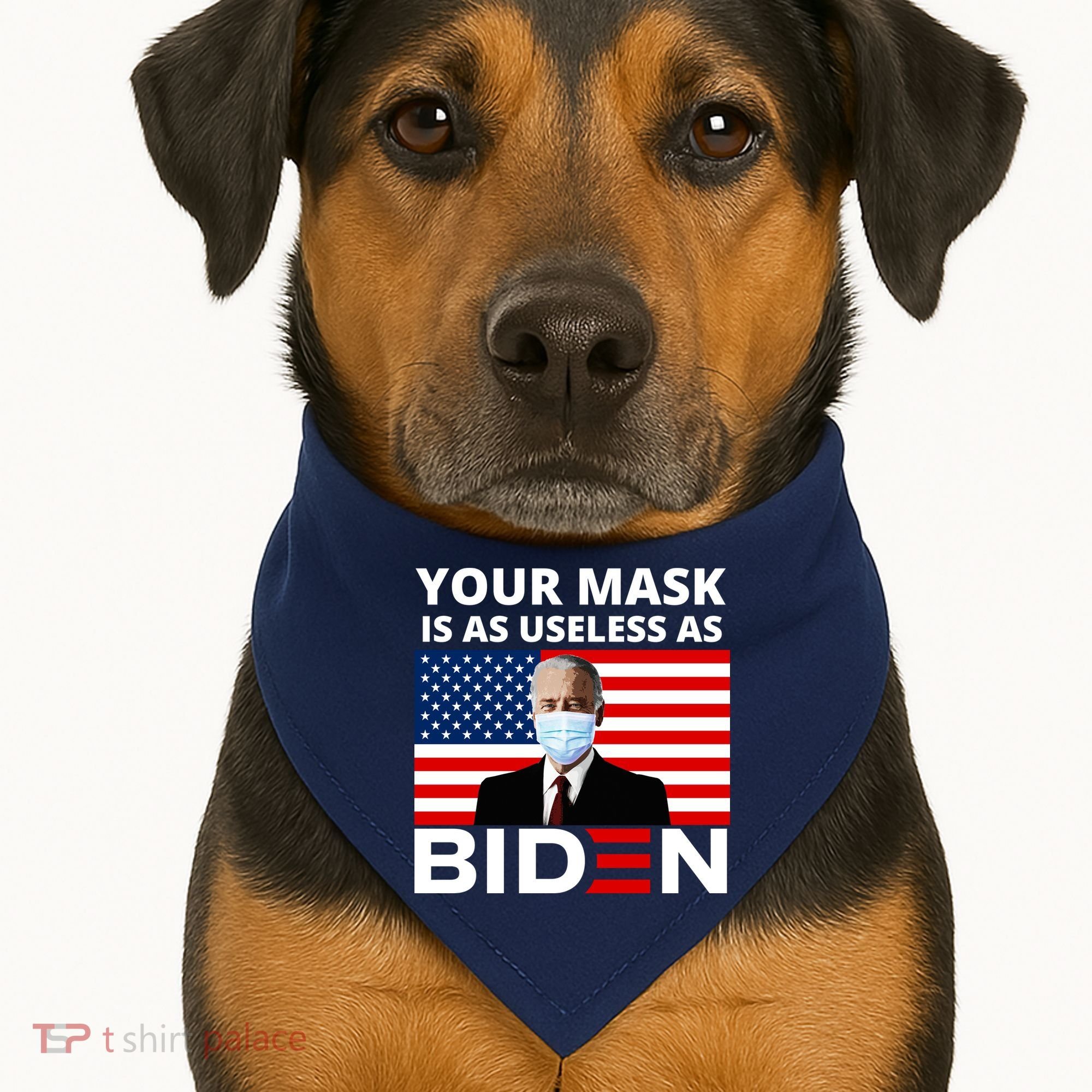 Your Mask Is As Useless As Biden Funny USA-Made Doggie Bandana