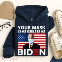 Your Mask Is As Useless As Biden Funny Hoodie thumb 4