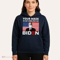Your Mask Is As Useless As Biden Funny Hoodie thumb 5