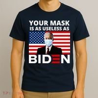 Your Mask Is As Useless As Biden Funny T-Shirt thumb 3