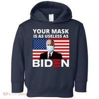 Your Mask Is As Useless As Biden Funny Toddler Hoodie thumb 0