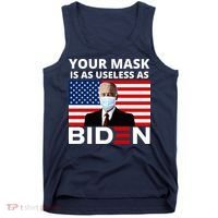 Your Mask Is As Useless As Biden Funny Tank Top thumb 0