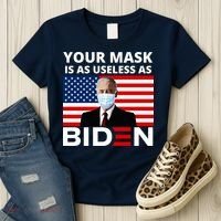 Your Mask Is As Useless As Biden Funny Women's T-Shirt thumb 3