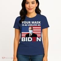 Your Mask Is As Useless As Biden Funny Women's T-Shirt thumb 4