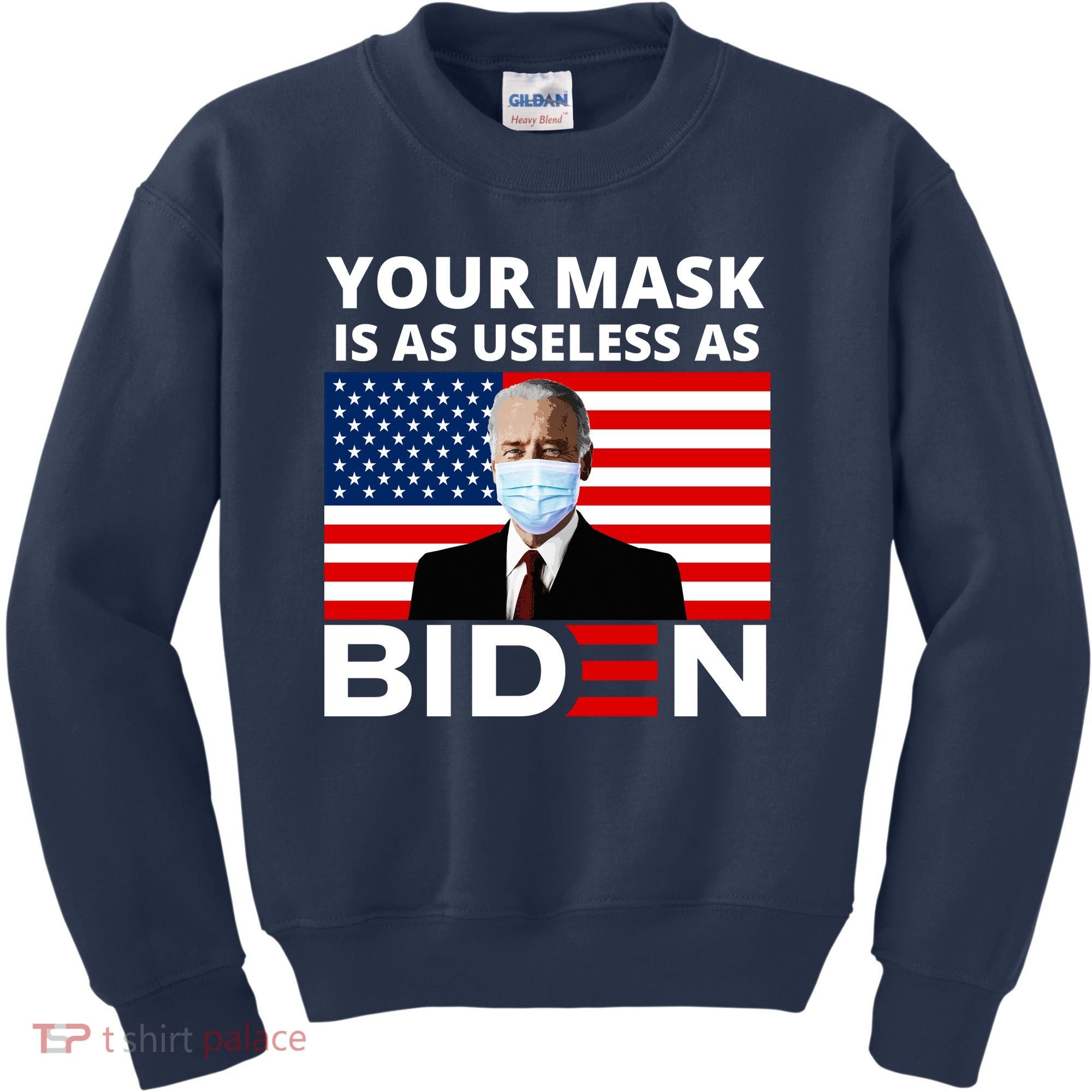 Your Mask Is As Useless As Biden Funny Kids Sweatshirt