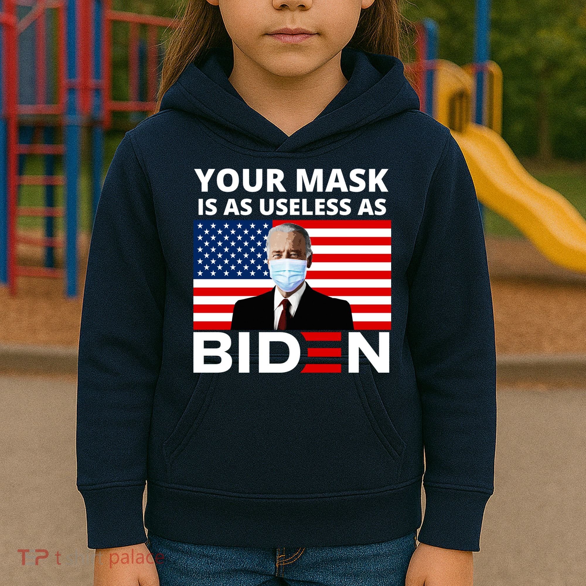Your Mask Is As Useless As Biden Funny Kids Hoodie