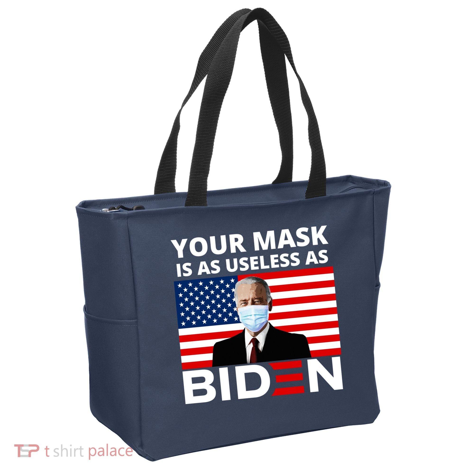 Your Mask Is As Useless As Biden Funny Tote Bag