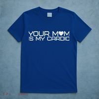 Your Mom Is My Cardio Heartbeat I Love Hot Moms Meaningful Gift T-Shirt thumb 5