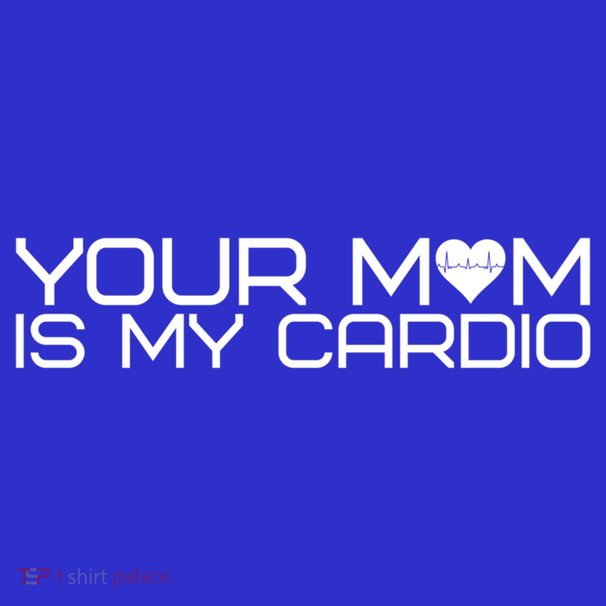 Your Mom Is My Cardio Heartbeat I Love Hot Moms Meaningful Gift Women's Tank Top