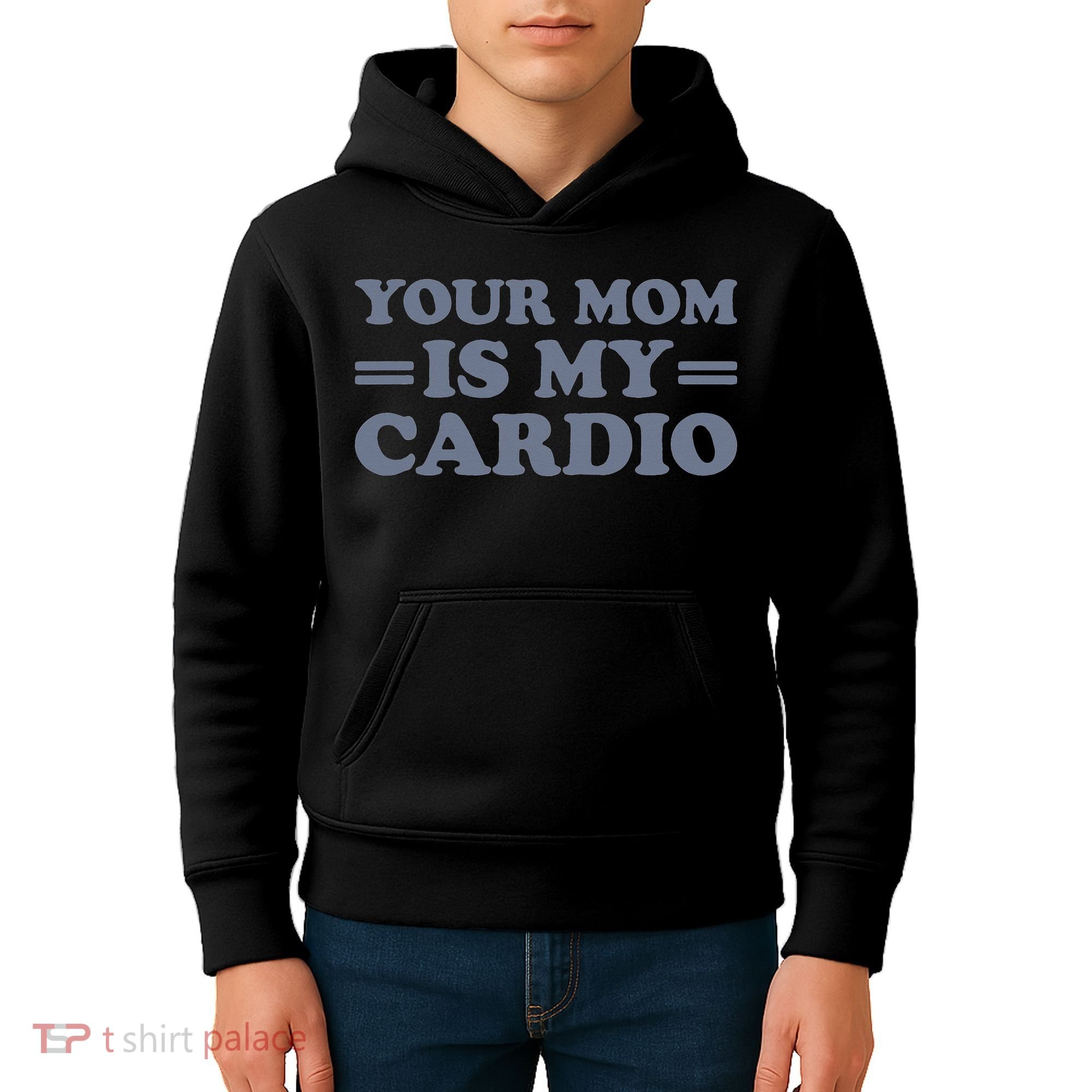 Your Mom Is My Cardio Funny Saying Kids Hoodie