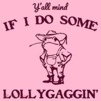 Yall Mind If I Do Some Lollygaggin Funny Frog Coaster thumb 2