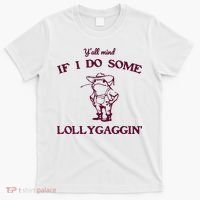 Yall Mind If I Do Some Lollygaggin Funny Frog T-Shirt thumb 0