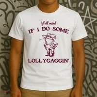 Yall Mind If I Do Some Lollygaggin Funny Frog T-Shirt thumb 3