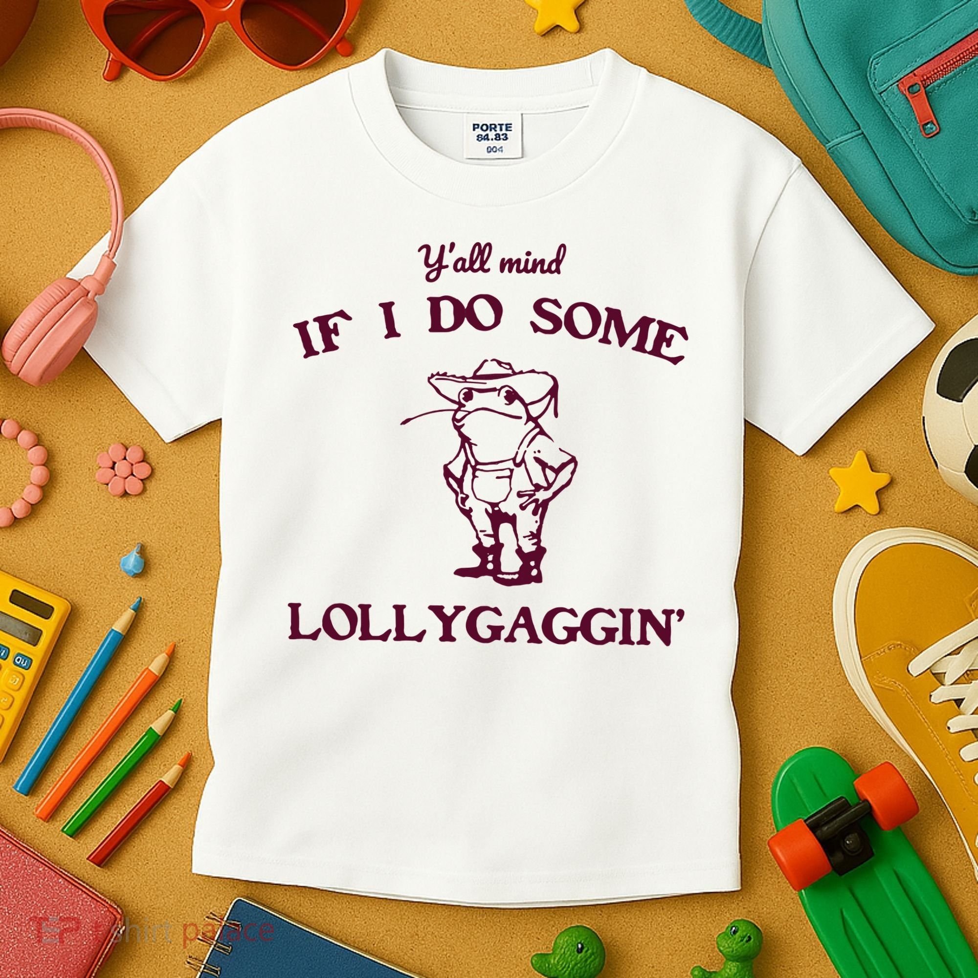 Yall Mind If I Do Some Lollygaggin Funny Frog Kids T-Shirt