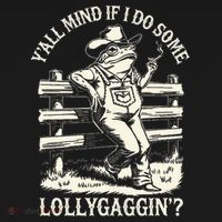 Yall Mind If I Do Some Lollygagging Cowboy Western Frog Doggie Tank thumb 4