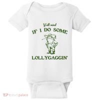 YAll Mind If I Do Some Lollygaggin Baby Bodysuit thumb 0