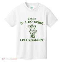 YAll Mind If I Do Some Lollygaggin Kids T-Shirt thumb 0