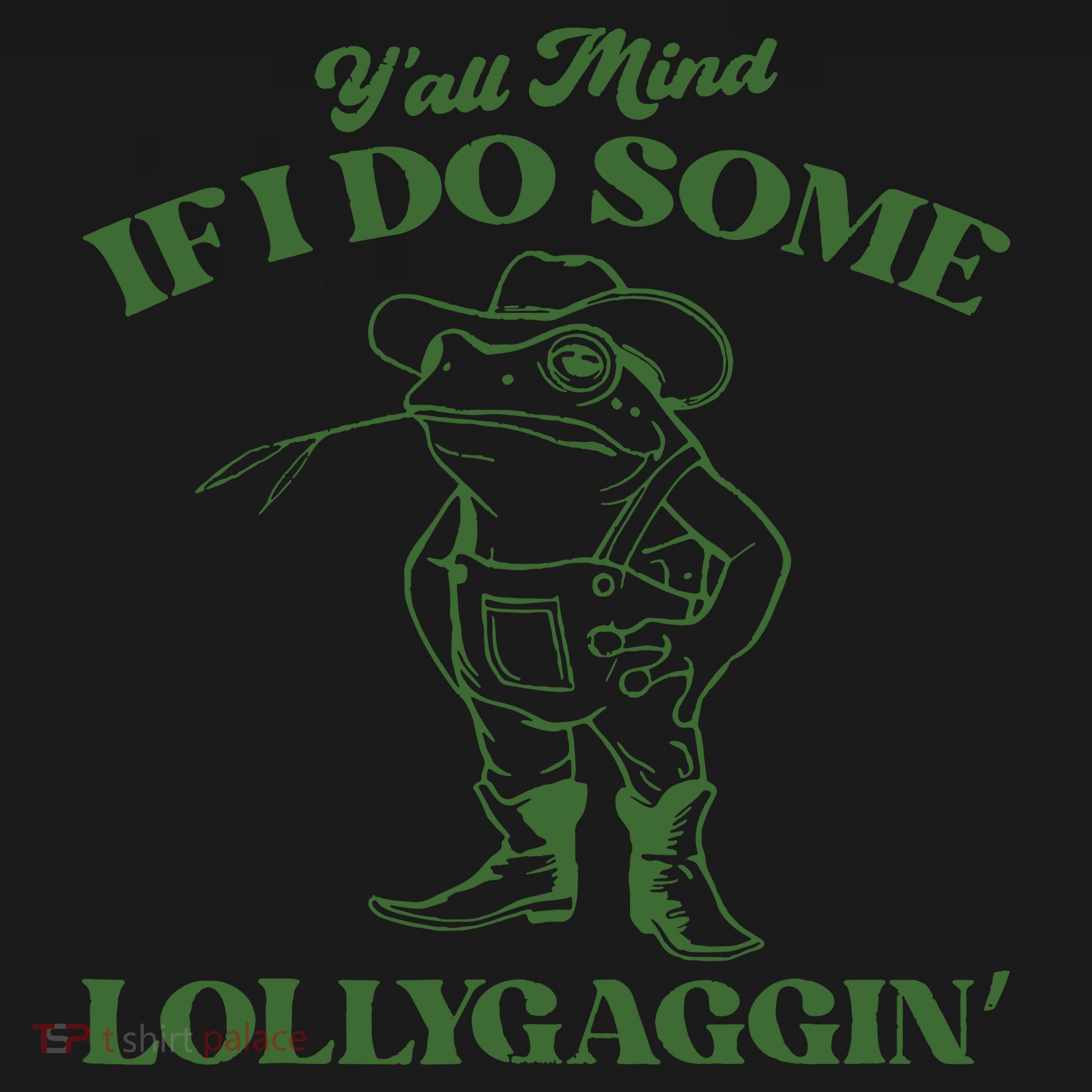 Yall Mind If I Do Some Lollygagging Cowboy Frog Coaster