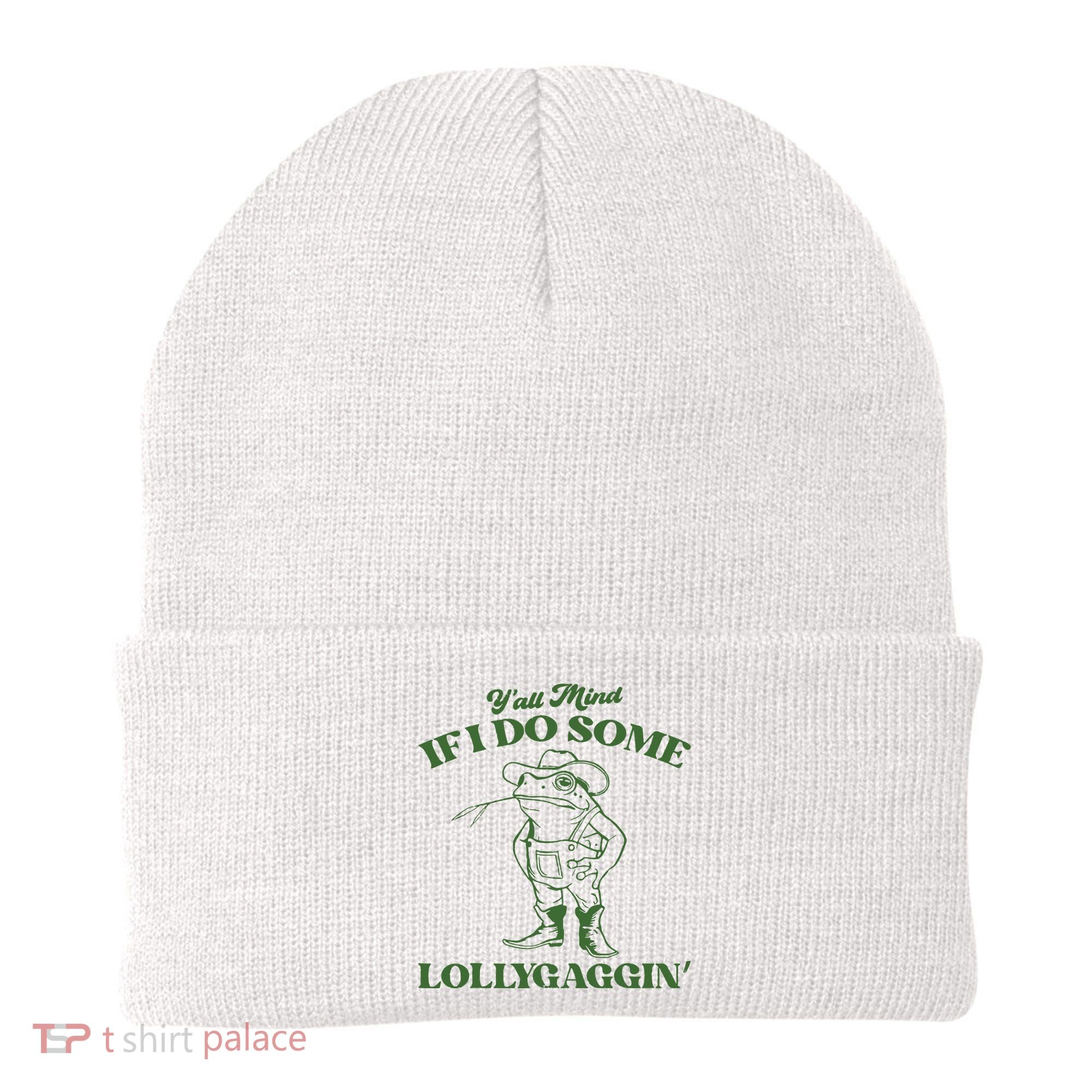 Yall Mind If I Do Some Lollygagging Cowboy Frog Beanie