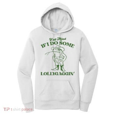 Yall Mind If I Do Some Lollygagging Cowboy Frog Women's Hoodie