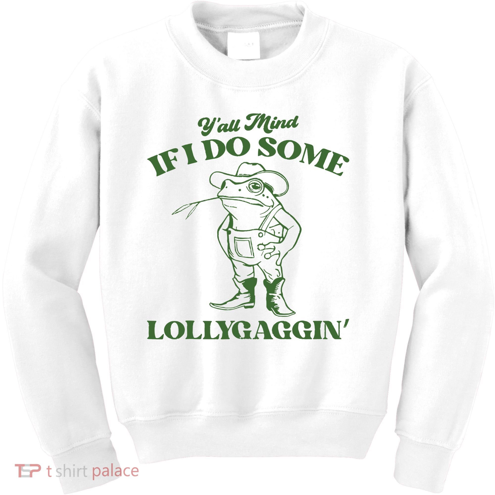 Yall Mind If I Do Some Lollygagging Cowboy Frog Kids Sweatshirt