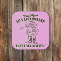 YAll Mind If I Do Some Lollygagging Cowboy Frog Coaster thumb 0