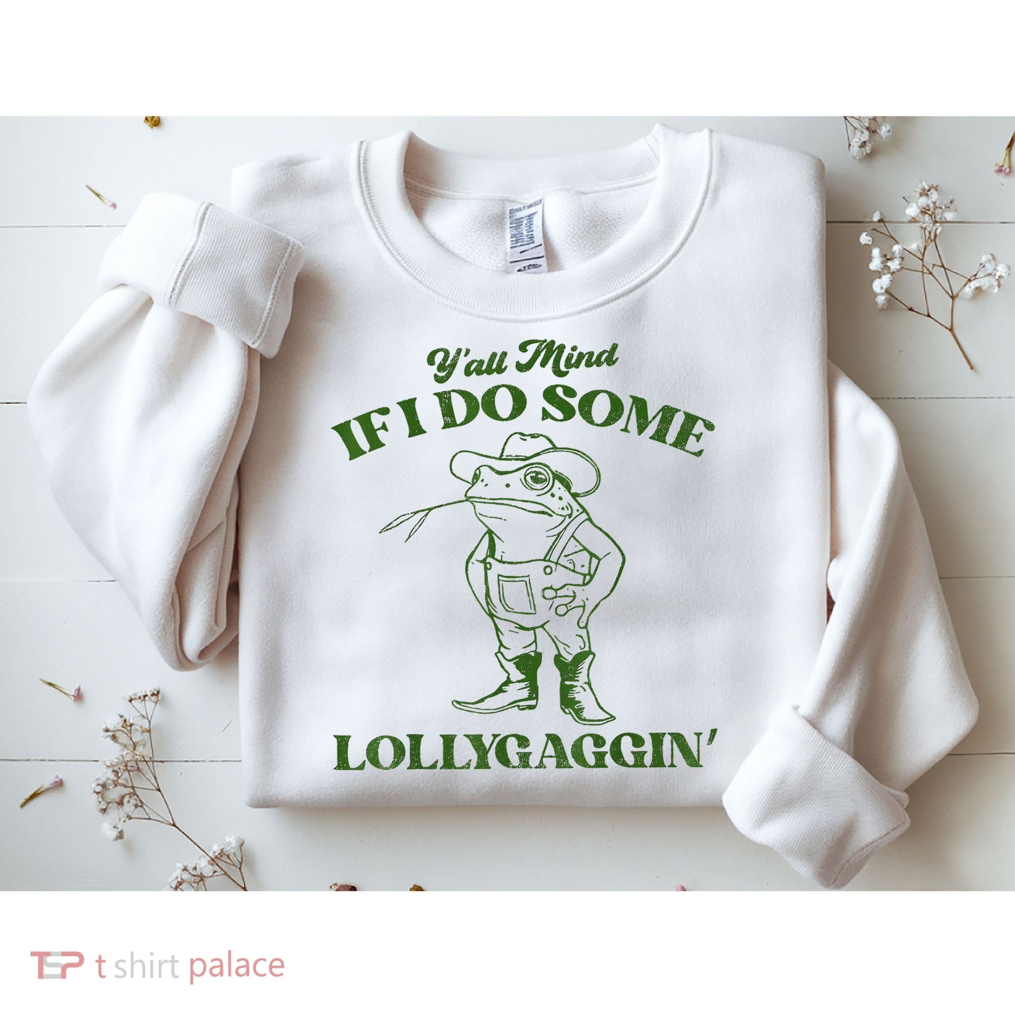 YAll Mind If I Do Some Lollygagging Cowboy Frog Sweatshirt