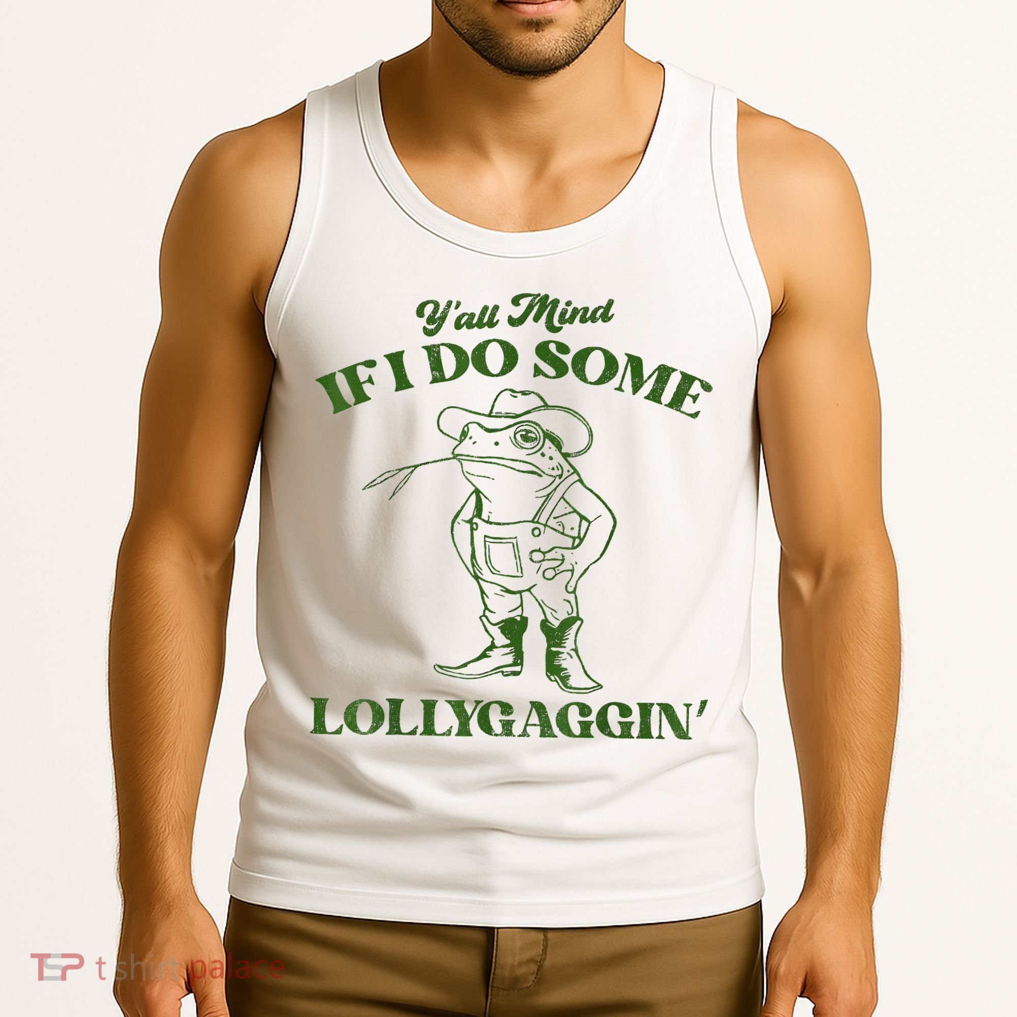 YAll Mind If I Do Some Lollygagging Cowboy Frog Tank Top