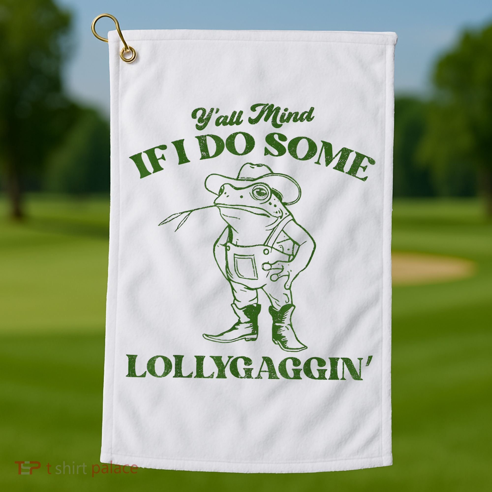 YAll Mind If I Do Some Lollygagging Cowboy Frog Golf Towel