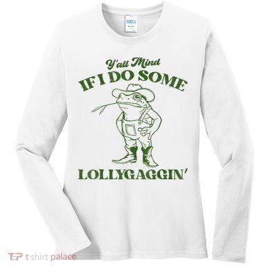 YAll Mind If I Do Some Lollygagging Cowboy Frog Women's Long Sleeve Shirt