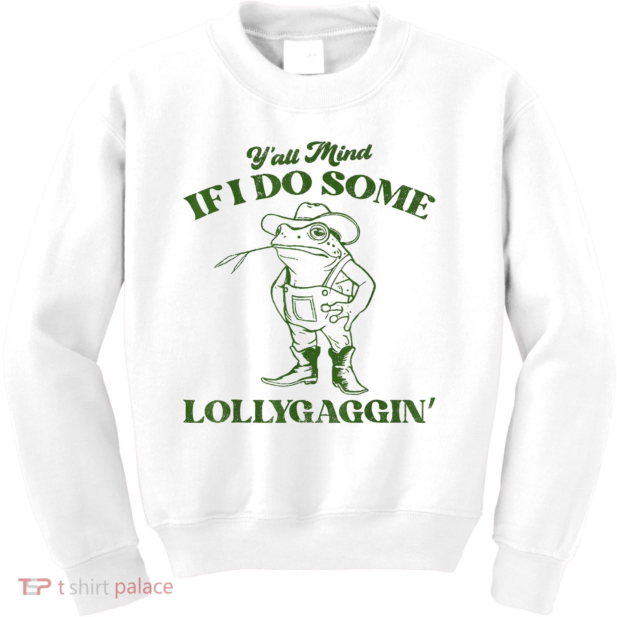YAll Mind If I Do Some Lollygagging Cowboy Frog Kids Sweatshirt