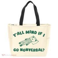 YAll Mind If I Go Nonverbal Tote Bag thumb 0