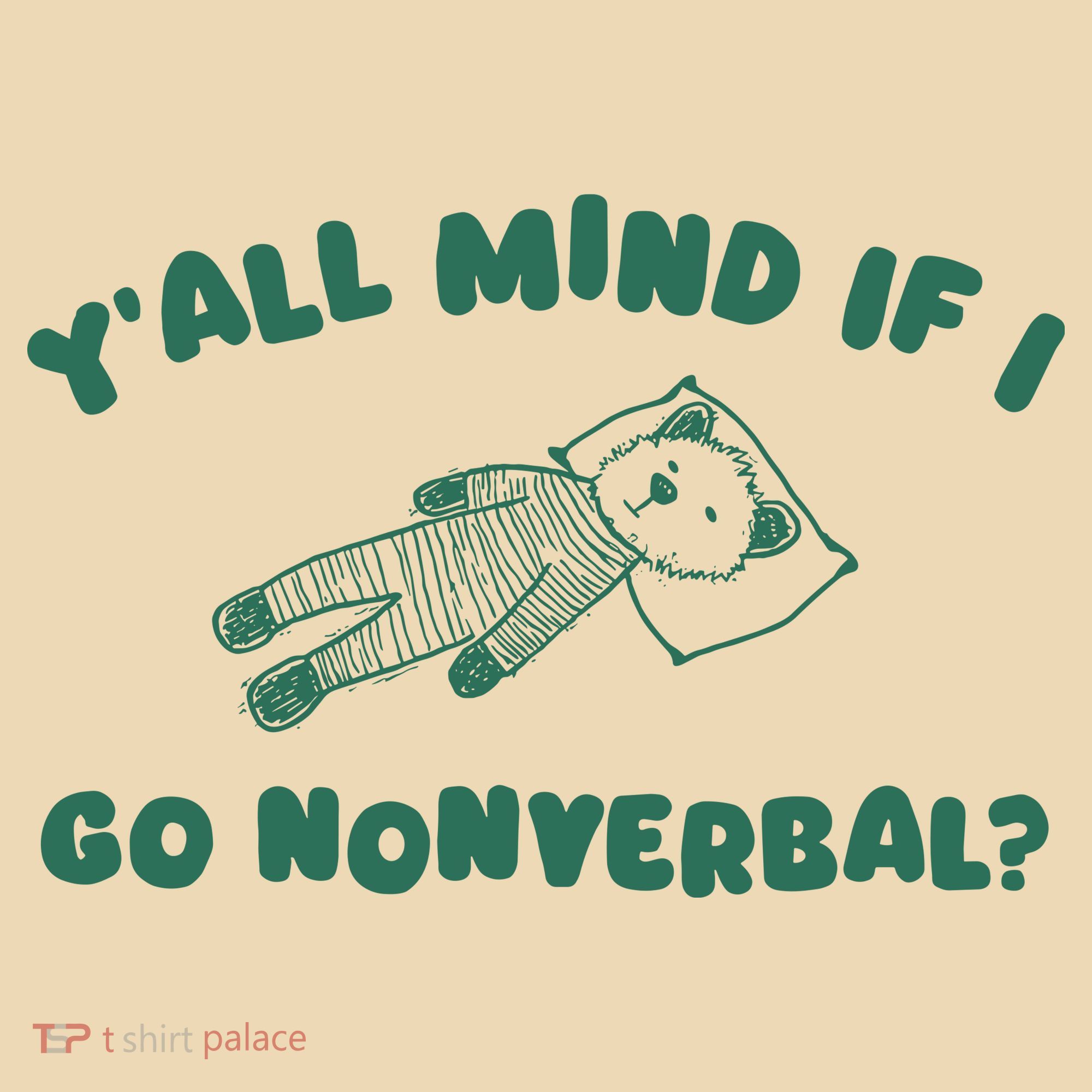 YAll Mind If I Go Nonverbal Tote Bag