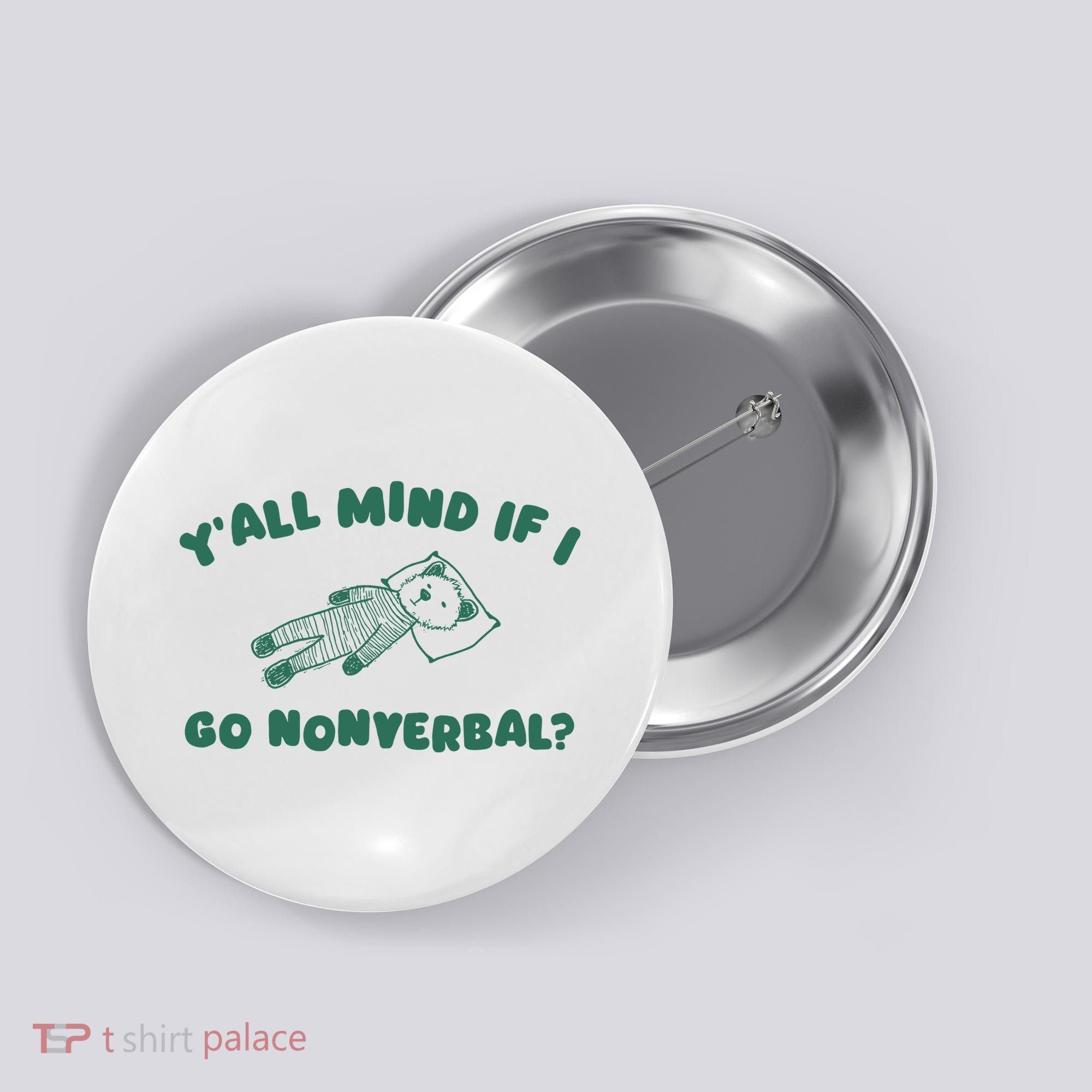 YAll Mind If I Go Nonverbal Button