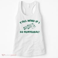 YAll Mind If I Go Nonverbal Women's Tank Top thumb 0