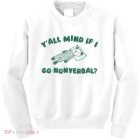 YAll Mind If I Go Nonverbal Kids Sweatshirt thumb 0