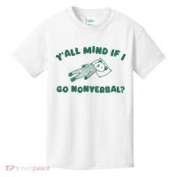 YAll Mind If I Go Nonverbal Kids T-Shirt thumb 0