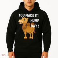 You Made It Hump Day Hoodie thumb 2