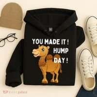You Made It Hump Day Hoodie thumb 4