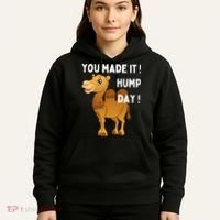 You Made It Hump Day Hoodie thumb 5