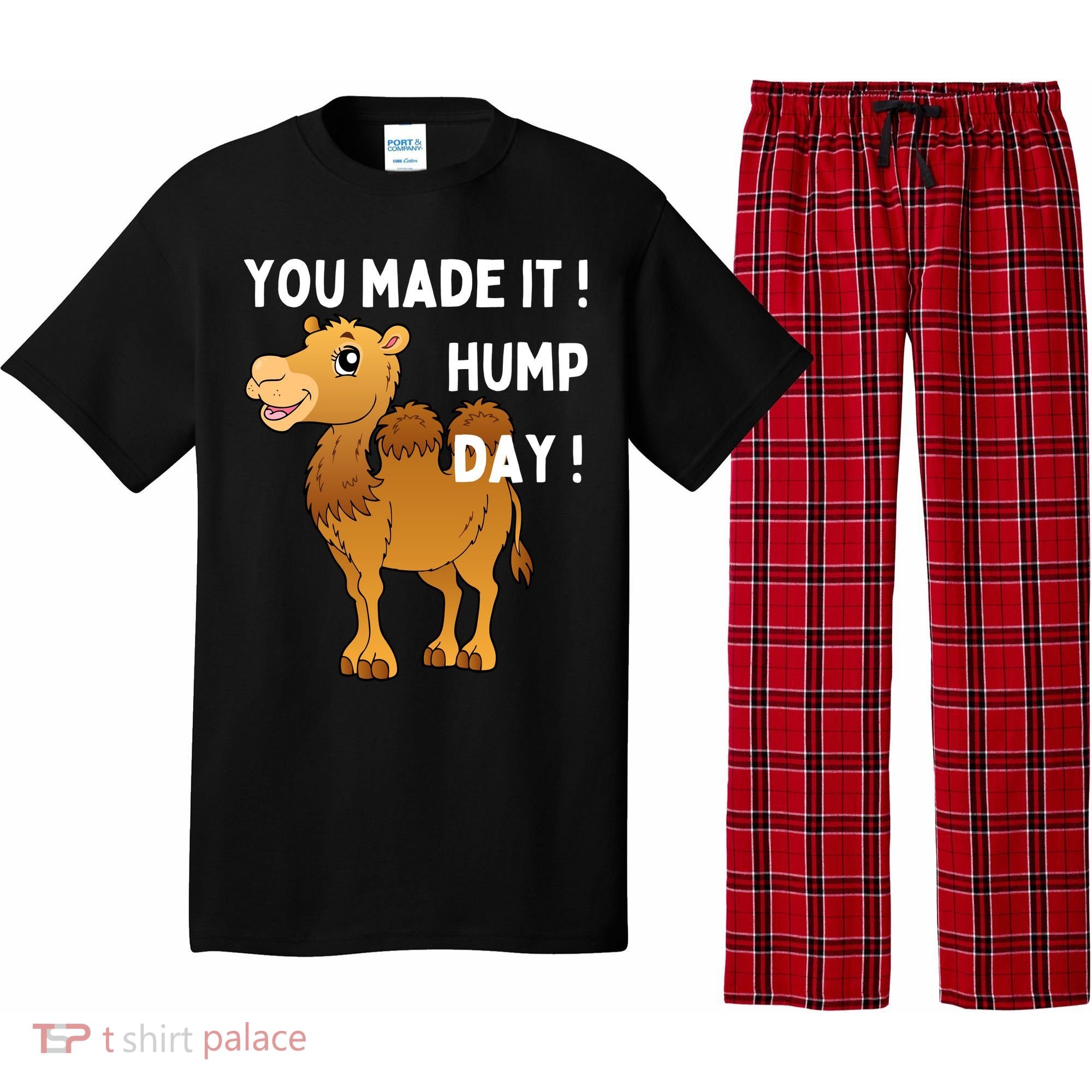You Made It Hump Day Pajama Set